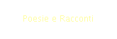 Poesie e Racconti